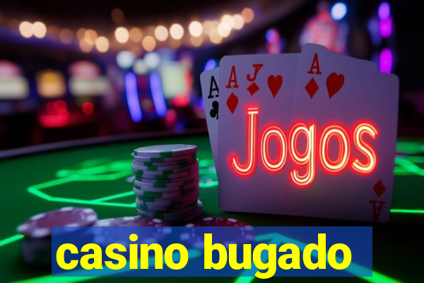 casino bugado